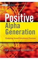 Positive Alpha Generation: Designing Sound Investment Processes
