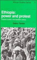 Ethiopia: Power and Protest: Peasant Revolts in the Twentienth Century