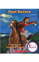 Paul Revere (Rookie Biographies) (Library Edition): American Freedom Fighter