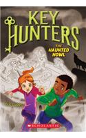 The Haunted Howl (Key Hunters #3)