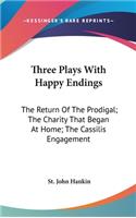 Three Plays With Happy Endings