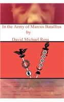 In the Army of Marcus Batallius