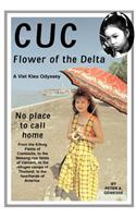 Cuc: Flower of the Delta: A Viet Kieu Odyssey(English)