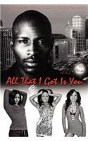 All That I Got Is You