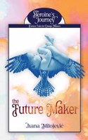 The Future Maker