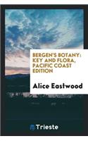 Bergen's Botany: Key and Flora: Pacific Coast Ed.