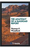 The Anatomy of a Railroad Report