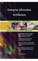 Enterprise Information Architecture A Complete Guide - 2020 Edition