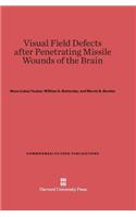Visual Field Defects After Penetrating Missile Wounds of the Brain
