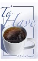 To Have