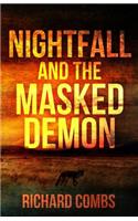 Nightfall and the Masked Demon