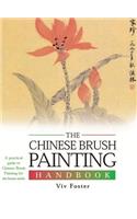 The Chinese Brush Painting Handbook