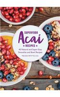 Superfood Acai Recipes