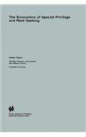 The Economics of Special Privilege and Rent Seeking