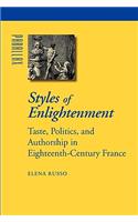 Styles of Enlightenment: Taste, Politics, and Authorship in Eighteenth-Century France(Parallax: Re-visions of Culture and Society)