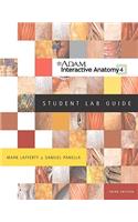 A.D.A.M. Interactive Anatomy Student Lab Guide: Adam Interactive Anatomy Student Lab Guide