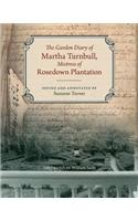 Garden Diary of Martha Turnbull, Mistress of Rosedown Plantation
