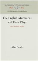 The English Mummers and Their Plays