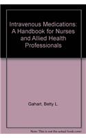 Intravenous Medications: A Handbook for Nurses and Allied Health Professionals