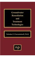 Groundwater Remediation and Treatment Technologies