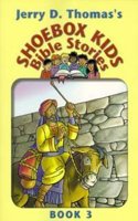 Jerry D. Thomas's Shoebox Kids' Bible Stories