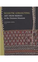 Eclectic Collecting: Art from Burma in the Denison Museum(English)