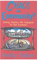 Chaos or Community?