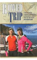 Rowed Trip
