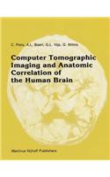 Computer Tomographic Imaging and Anatomic Correlation of the Human Brain