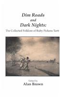 Dim Roads and Dark Nights