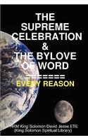 Supreme Celebration & the Bylove of Word