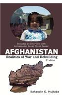 Afghanistan: Realities of War and Rebuilding