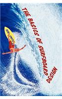 The Basics of Surfboard Design
