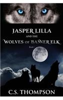 Jasper Lilla and the Wolves of Banner Elk