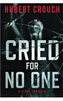 Cried For No One