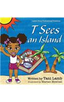 T Sees an Island