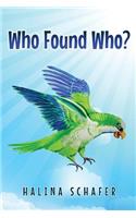 Who Found Who?