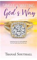 Single and Waiting God's Way