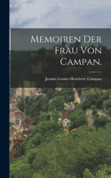 Memoiren der Frau von Campan.