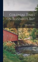 Colonial Times on Buzzard's Bay