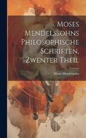 Moses Mendelssohns Philosophische Schriften, Zwenter Theil