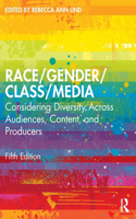 Race/Gender/Class/Media