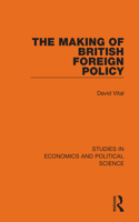 Making of British Foreign Policy