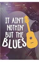 It Ain't Nothin' But The Blues: Blank Lined Notebook ( Jazz ) Purple