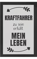 Kraftfahrer zu sein: DIN A5 - Punkteraster 120 Seiten - Kalender - Notizbuch - Notizblock - Block - Terminkalender - Abschied - Abschiedsgeschenk - Ruhestand - Arbeitsko