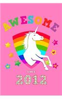 Awesome Since 2012: Unicorn Sheet Music Paper Blank Manuscript Notebook Journal Instrument Composition Book for Musician & Composer Pink Cover for Girls Born in '12 Pre