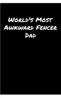 World's Most Awkward Fencer Dad
