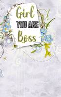 Girl You Are Boss: Motivational Notebook, Journal, Diary (110 Pages, Blank, 6 x 9)
