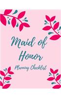 Maid Of Honor Planning Checklist: Bridesmaid Proposal Prompted Fill In Organizer for Maid of Honor for Notes, Reminders, Lists, Things to do, Important Dates, Proposal Gift For Bride