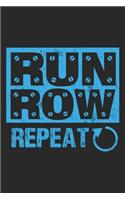 Run Row Repeat